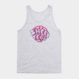 SHELL YEAH Tank Top